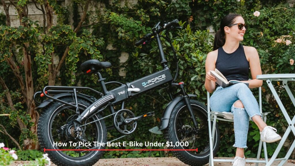 How To Pick The Best E-Bike Under $1,000