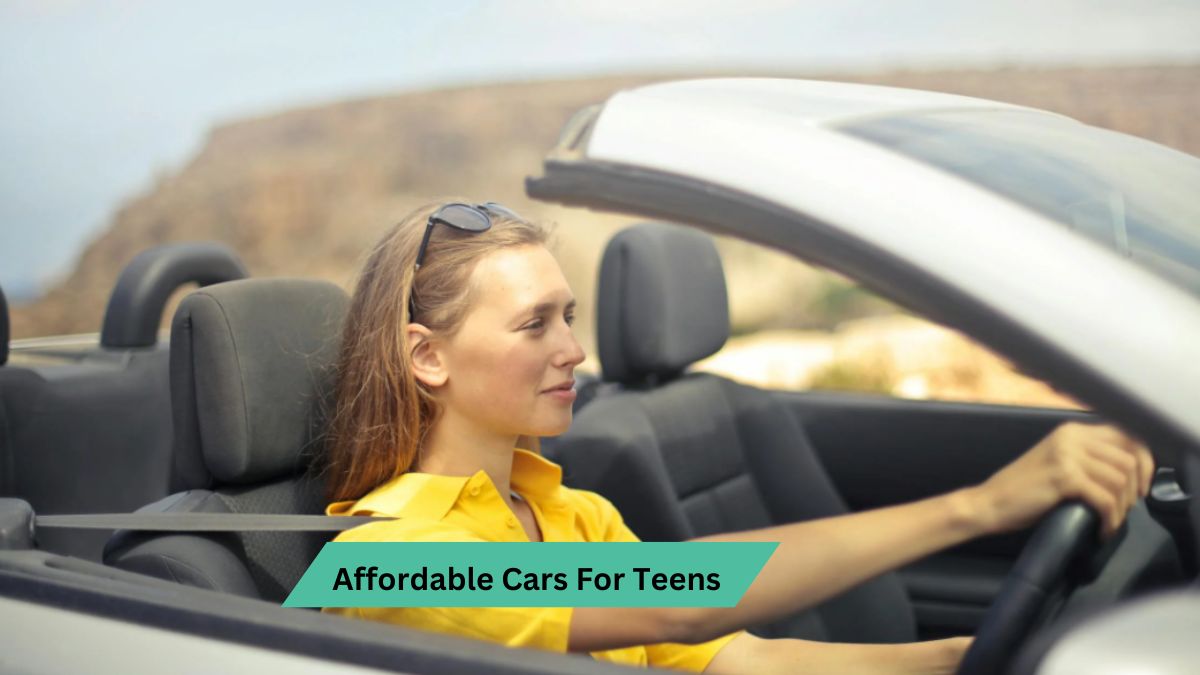 Best Affordable Cars For Teens