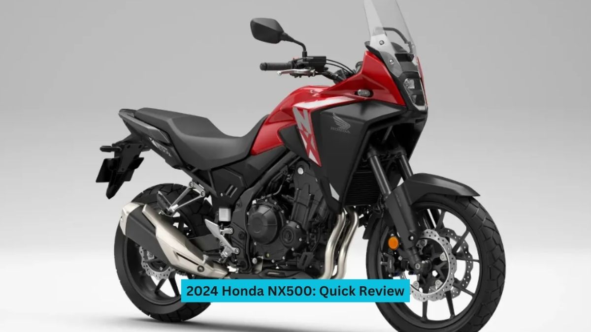 2024 Honda NX500: Quick Review