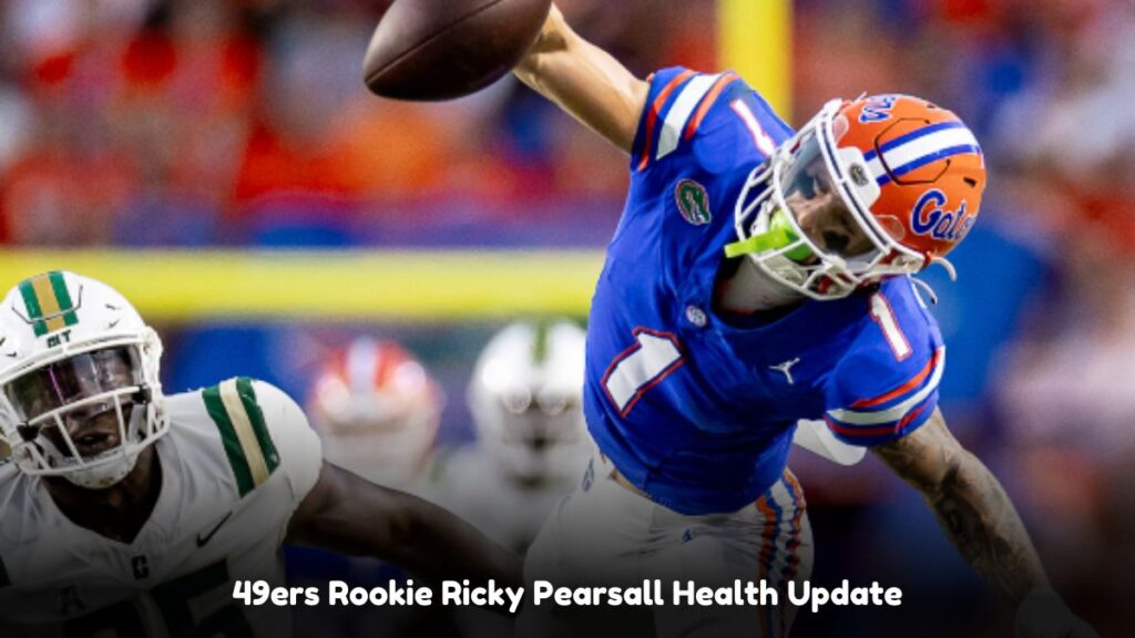 49ers Rookie Ricky Pearsall Health Update